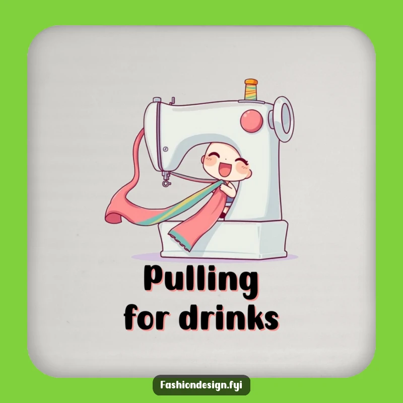 Funny Ribbon Pull Coaster, Protect Your Surface, Hilarious Sewing Gift