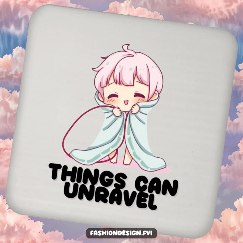 Funny drink coaster with a character hilariously unraveling fabric. Protects surfaces with a humorous design, great for gifts.