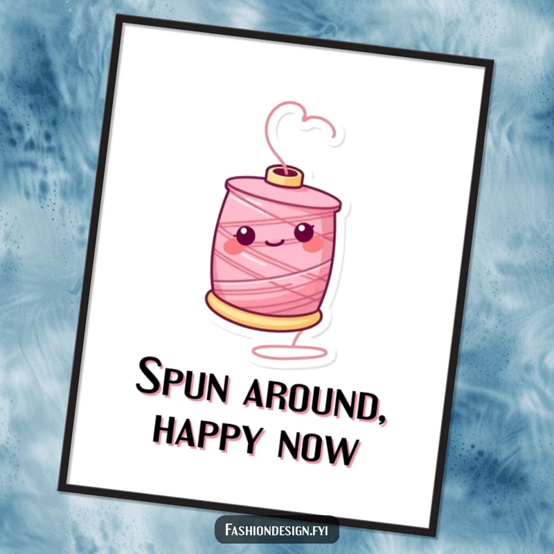 Funny free printable wall art of a cheerful spool of thread comically spinning on its end, creating a playful visual.