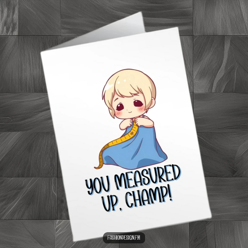 Funny free printable congratulations card showing a character measuring fabric, perfect for celebrating achievements with humor.